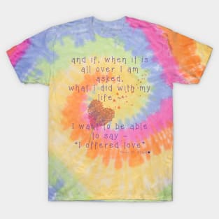 I offered LOVE with hearts T-Shirt